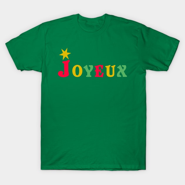 JOYEUX in Holiday colors T-Shirt by Scarebaby